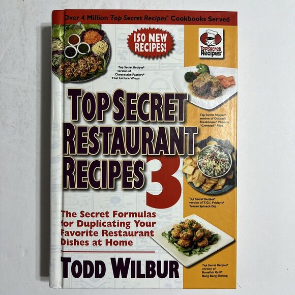 Top Secret Restaurant Recipes 3 Cookbook Hardcover By Todd Wilbur - Picture 1 of 7